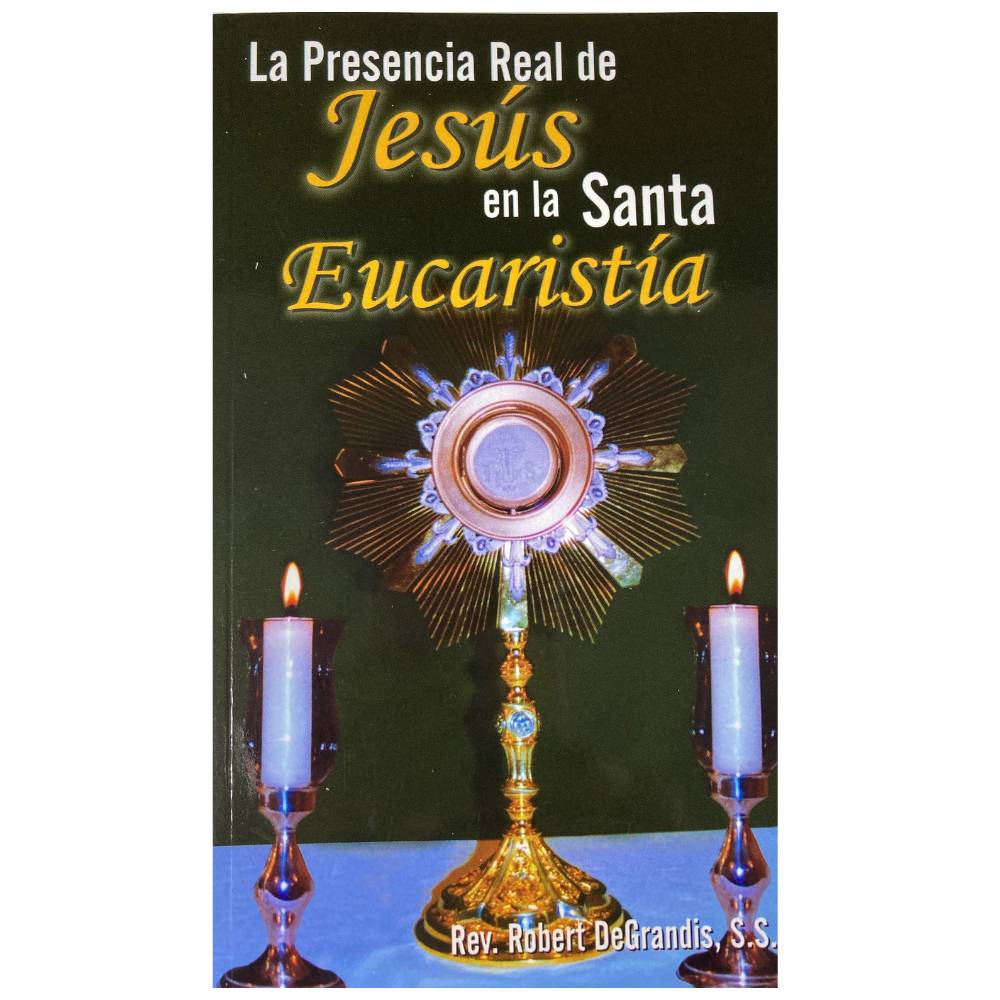 Libro La Presencia Real De Jesús En La Santa Eucaristía Cl 1464