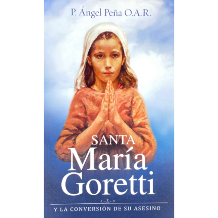 Santa María Goretti y la Conversión de su Asesino