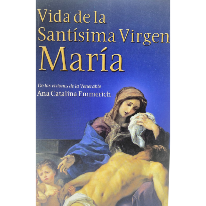 Vida de la Santisima Virgen María